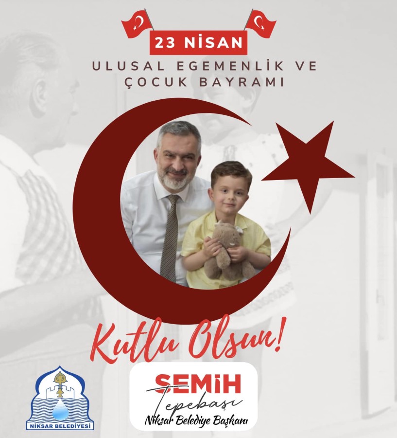 BAŞKAN TEPEBAŞI 'DAN 23 NİSAN MESAJI
